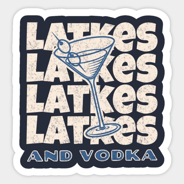 Latkes and Vodka - Hanukkah Party Sticker by Unified by Design